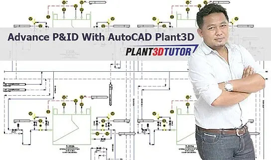 คอร์สออนไลน์: Advance P&ID with AutoCAD Plant 3D สอนโดย ธนัญกรณ์ มังษะชาติ