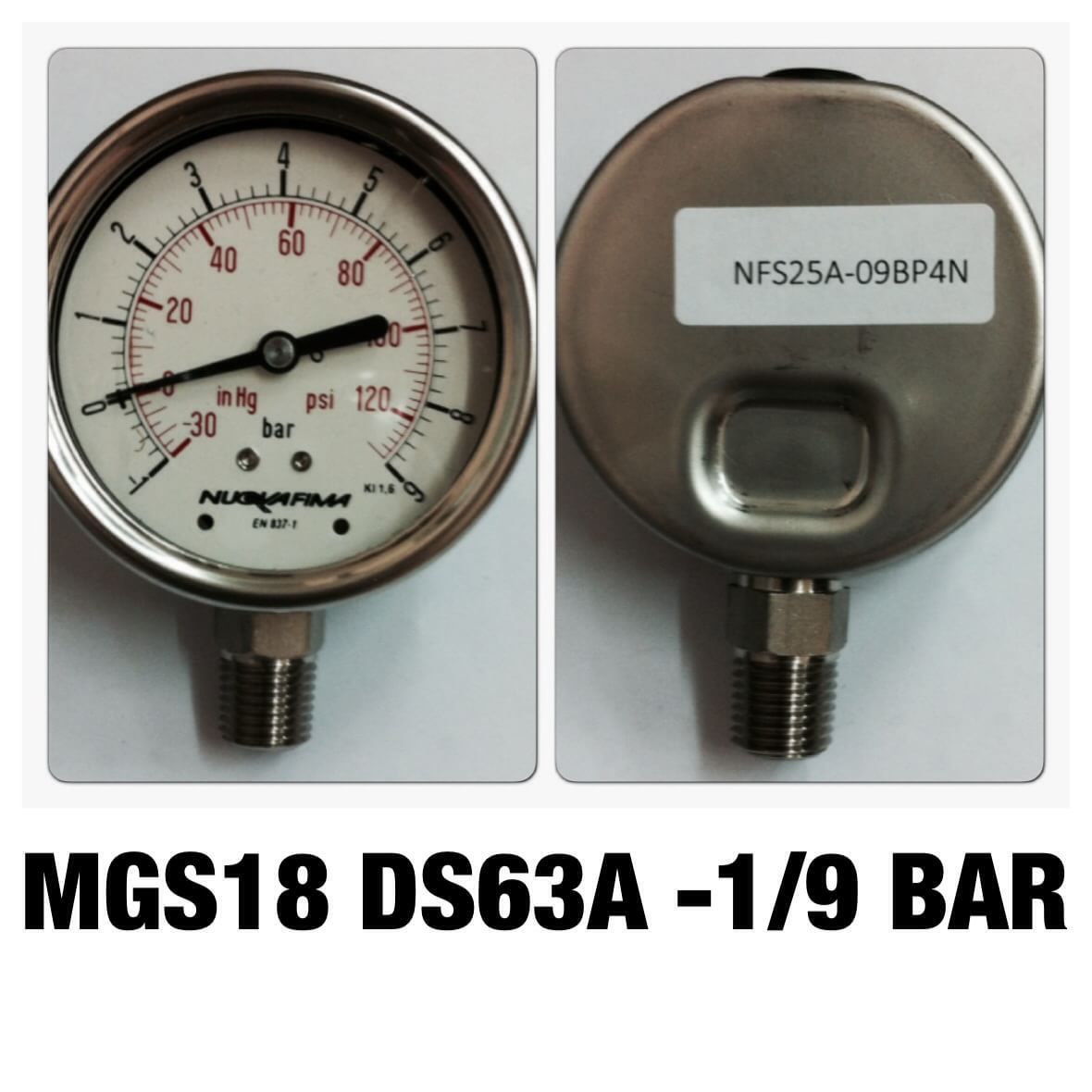 NUOVA FIMA Pressure Gauges 2.5 นิ้ว -1 ถึง 9 BAR (-30MMHg ถึง 120 PSI) ออกล่าง เกลียว 1/4" NPT สแตนเลส