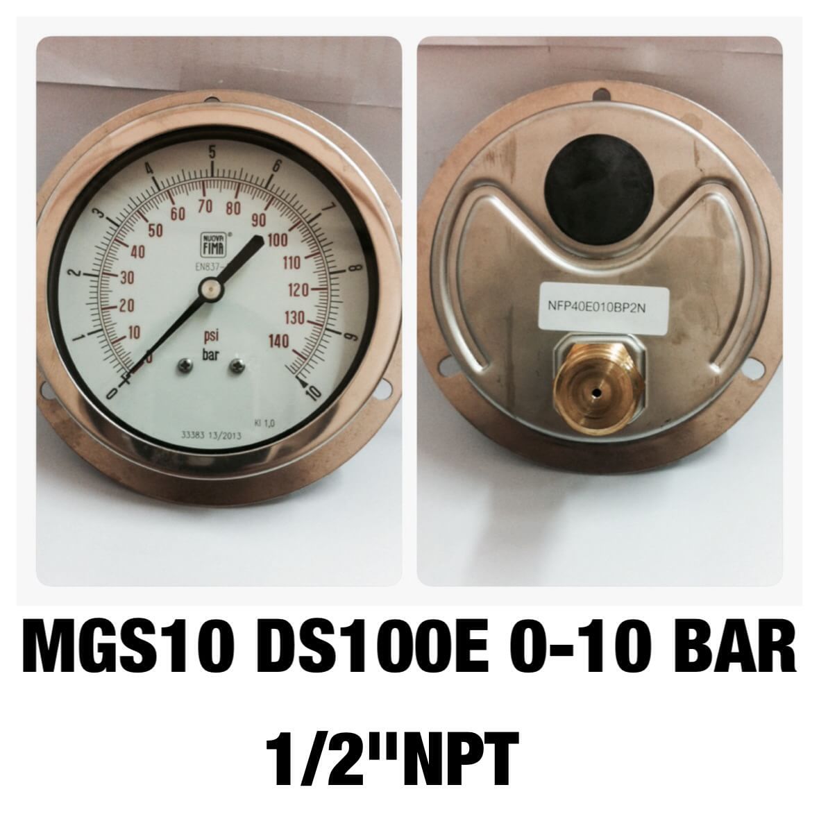 NUOVA FIMA Pressure Gauges 4 นิ้ว 0-10BAR (140PSI) ออกหลังหน้าแปลน เกลียว 1/2" NPT ทองเหลือง