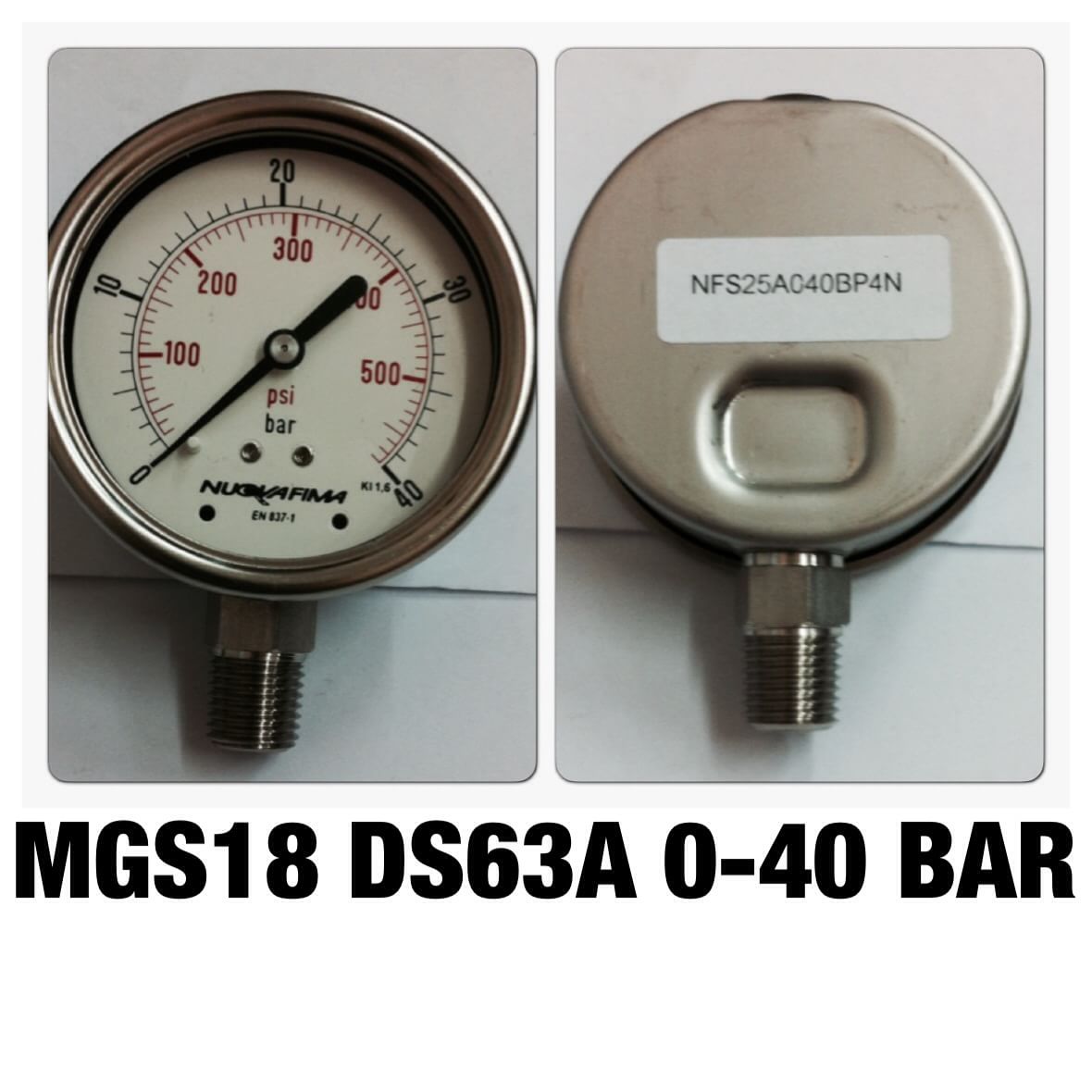 NUOVA FIMA Pressure Gauges 2.5 นิ้ว 0-40 BAR (500PSI) ออกล่าง เกลียว 1/4" NPT สแตนเลส